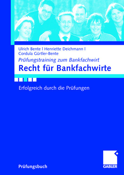 Recht für Bankfachwirte von Bente,  Ulrich, Deichmann,  Henriette, Gürtler-Bente,  Cordula