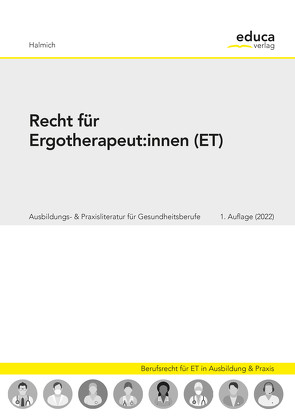 Recht für Ergotherapeut:innen von Halmich,  Michael