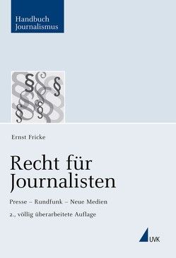 Recht für Journalisten von Fricke,  Ernst