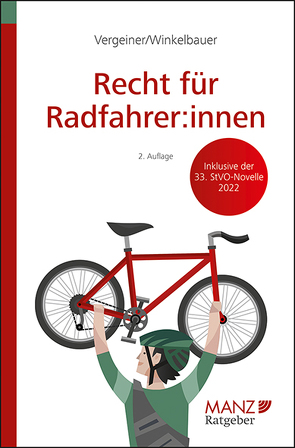 Recht für Radfahrer:innen von Vergeiner,  Martin, Winkelbauer,  Martin