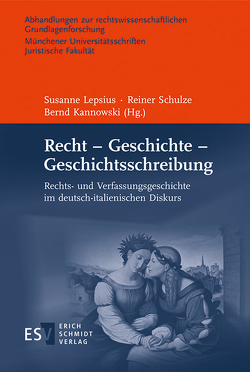 Recht – Geschichte – Geschichtsschreibung von Ascheri,  Mario, Becker,  Hans-Jürgen, Bellomo,  Manlio, Caroni,  Pio, Chittolini,  Giorgio, Dartmann,  Christoph, De Benedictis,  Angela, Dilcher,  Gerhard, Fruscione,  Daniela, Kannowski,  Bernd, Keller,  Hagen, Landau,  Peter, Lepsius,  Susanne, Miethke ,  Jürgen, Padoa-Schioppa,  Antonio, Quaglioni,  Diego, Schiera,  Pierangelo, Schulze,  Reiner, Thier,  Andreas, Zendri,  Christian