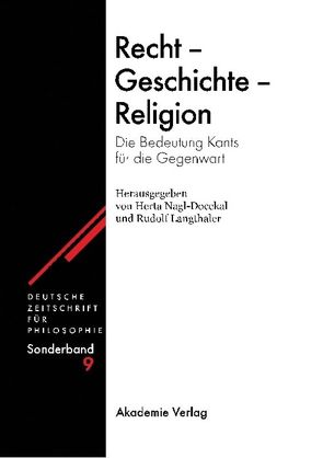 Recht – Geschichte – Religion von Langthaler,  Rudolf, Nagl-Docekal,  Herta