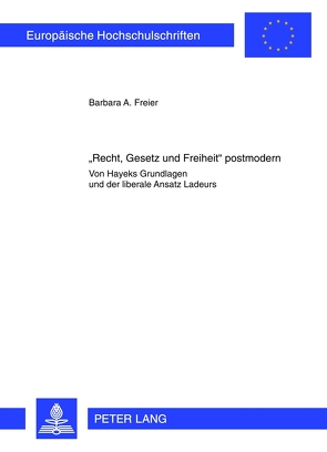 «Recht, Gesetz und Freiheit» postmodern von Freier,  Barbara