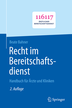 Recht im Bereitschaftsdienst von Bahner,  Beate