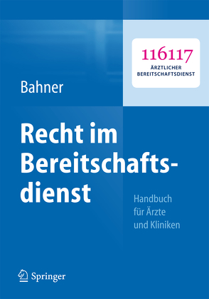 Recht im Bereitschaftsdienst von Bahner,  Beate