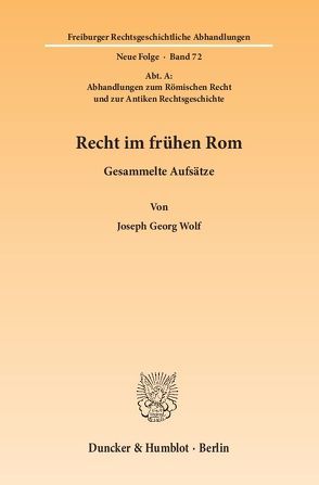 Recht im frühen Rom. von Wolf,  Joseph Georg