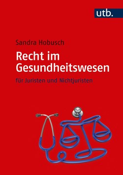 Recht im Gesundheitswesen von Hobusch,  Sandra