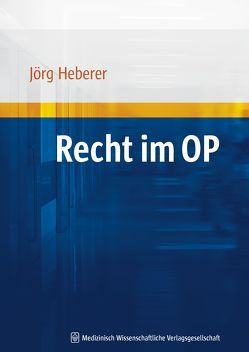 Recht im OP von Heberer,  Jörg