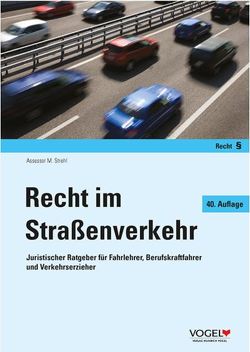 Recht im Straßenverkehr von Strehl,  Martin