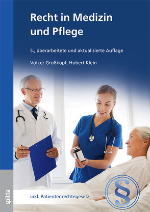 Recht in Medizin und Pflege von Großkopf,  Volker, Klein,  Hubert