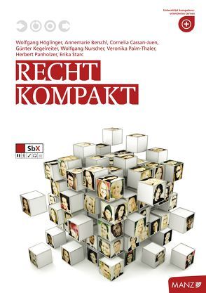 Recht kompakt von Berschl,  Annemarie, Cassan-Juen,  Cornelia, Höglinger,  Wolfgang, Kegelreiter,  Günter, Nurscher,  Wolfgang, Palm-Thaler,  Veronika, Panholzer,  Herbert, Starc,  Erika