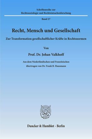 Recht, Mensch und Gesellschaft. von Valkhoff,  Johan