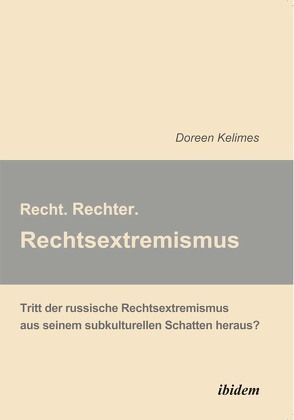 Recht. Rechter. Rechtsextremismus. von Kelimes,  Doreen