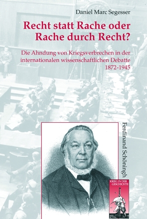 Recht statt Rache oder Rache durch Recht? von Segesser,  Daniel Marc