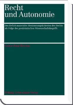 Recht und Autonomie von Blechta,  Gabor P.