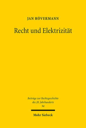 Recht und Elektrizität von Hövermann,  Jan