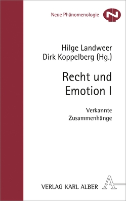 Recht und Emotion I von Bandes,  Susan A., Bernhardt,  Fabian, Emundts,  Dina, Flaßpöhler,  Svenja, Fleming,  James E., Griswold,  Charles L., Hoffmann-Holland,  Klaus, Koppelberg,  Dirk, Koranyi,  Johannes, Landweer,  Hilge, Pape,  Carina, Reichold,  Anne, Ronge,  Bastian, Schmidt,  Sibylle, Wüschner,  Philipp