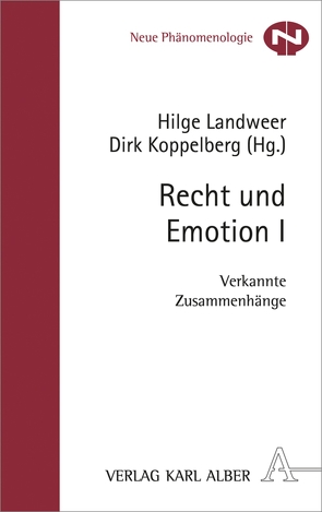 Recht und Emotion I von Bandes,  Susan A., Bernhardt,  Fabian, Emundts,  Dina, Flaßpöhler,  Svenja, Fleming,  James E., Griswold,  Charles L., Hoffmann-Holland,  Klaus, Koppelberg,  Dirk, Koranyi,  Johannes, Landweer,  Hilge, Pape,  Carina, Reichold,  Anne, Ronge,  Bastian, Schmidt,  Sibylle, Wüschner,  Philipp