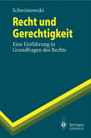 Recht und Gerechtigkeit von Schwintowski,  Hans-Peter