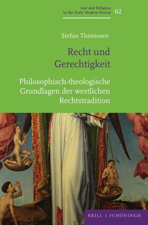 Recht und Gerechtigkeit von Thönissen,  Stefan Frederic