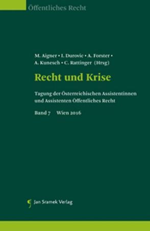 Recht und Krise von Aigner,  M., Durovic,  I., Förster,  A., Kunesch,  A., Rattinger,  C