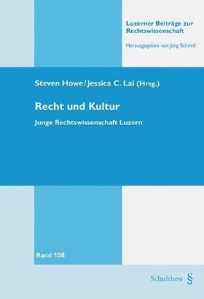 Recht und Kultur von Howe,  Steven, Lai,  Jessica C.