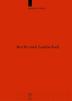 Recht und Landschaft von Hoff,  Annette