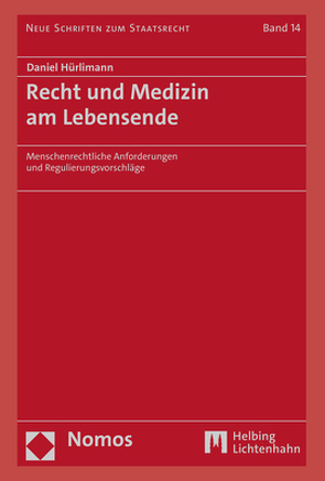 Recht und Medizin am Lebensende von Hürlimann,  Daniel