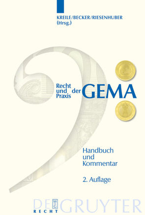 Recht und Praxis der GEMA von Becker Jürgen, Kreile,  Reinhold, Riesenhuber,  Karl