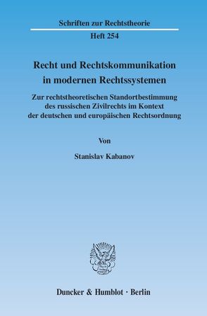 Recht und Rechtskommunikation in modernen Rechtssystemen. von Kabanov,  Stanislav