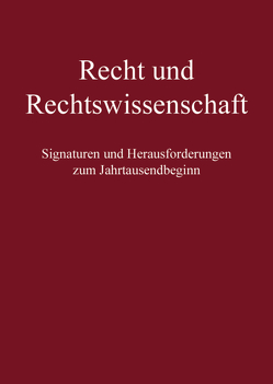 Recht und Rechtswissenschaft von Beyerlin,  Ulrich, Brugger,  Winfried, Dölling,  Dieter, Frowein,  Jochen A., Häsemeyer,  Ludwig, Haverkate,  Görg, Hillgruber,  Christian, Jayme,  Erik, Kronke,  Herbert, Laufs,  Adolf, Marly,  Jochen, Miehe,  Olaf, Müller-Graff,  Peter Christian, Mußgnug,  Reinhard, Reinhart,  Gert, Roth,  Herbert, Schmidt-Aßmann,  Eberhard, Ulmer,  Peter, Wolfrum,  Rüdiger