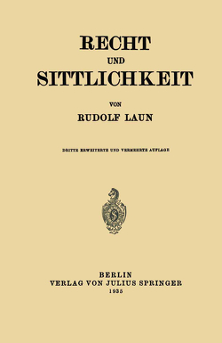 Recht und Sittlichkeit von Laun,  Rudolf