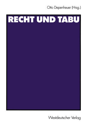 Recht und Tabu von Depenheuer,  Otto