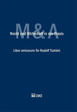 Recht und Wirtschaft in der Praxis. Liber amicorum für Rudolf Tschäni von Breitenstein,  Stefan, Diem,  Hans J, Oertle,  Matthias, Wolf,  Matthias