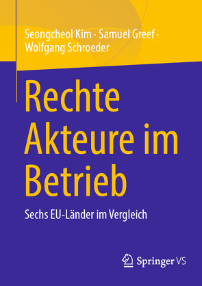 Rechte Akteure im Betrieb von Greef,  Samuel, Kim,  Seongcheol, Schroeder,  Wolfgang