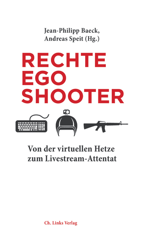 Rechte Egoshooter von Baeck,  Jean Philipp, Speit,  Andreas