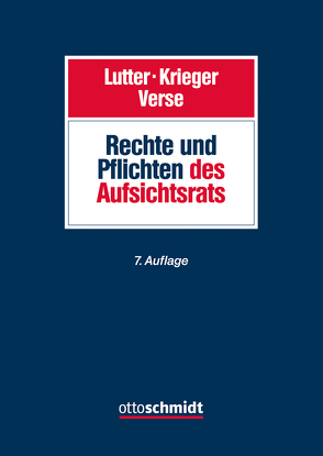 Rechte und Pflichten des Aufsichtsrats von Krieger,  Gerd, Lutter,  Marcus, Verse,  Dirk A.