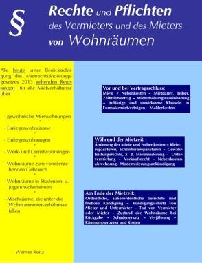 Rechte und Pflichten des Vermieters und des Mieters von Wohnräumen von Renz,  Werner