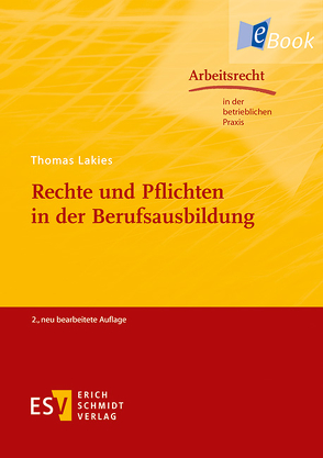 Rechte und Pflichten in der Berufsausbildung von Lakies,  Thomas