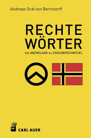 Rechte Wörter von Bernstorff,  Andreas Graf von