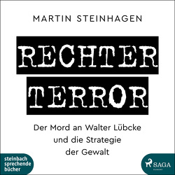 Rechter Terror von Steinhagen,  Martín, Wittenberg,  Erich