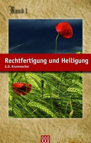 Rechtfertigung und Heiligung von Krummacher,  Gottfried D