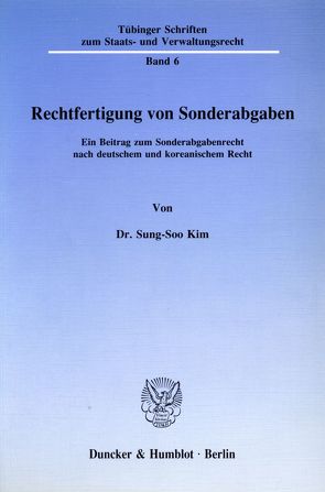 Rechtfertigung von Sonderabgaben. von Kim,  Sung-Soo