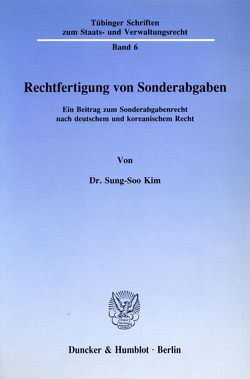 Rechtfertigung von Sonderabgaben. von Kim,  Sung-Soo