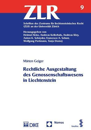 Rechtliche Ausgestaltung des Genossenschaftswesens in Liechtenstein von Geiger,  Märten