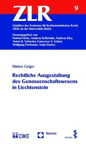 Rechtliche Ausgestaltung des Genossenschaftswesens in Liechtenstein von Geiger,  Märten