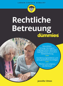 Rechtliche Betreuung für Dummies von Otten,  Jennifer