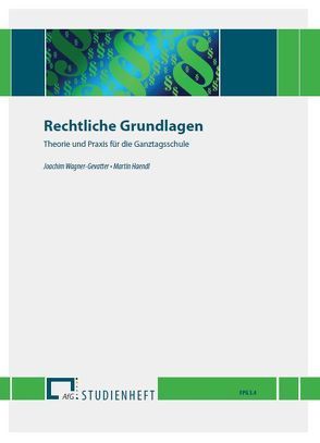 Rechtliche Grundlagen von Haendl,  Martin, Wagner-Gevatter,  Joachim