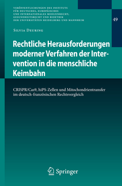 Rechtliche Herausforderungen moderner Verfahren der Intervention in die menschliche Keimbahn von Deuring,  Silvia