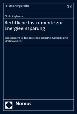 Rechtliche Instrumente zur Energieeinsparung von Keyhanian,  Cimin